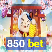 850 bet